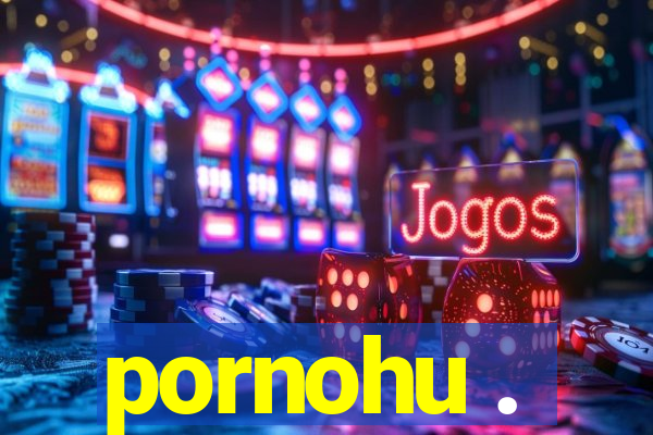 pornohu .